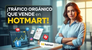 Tráfico Orgánico en Hotmart: 6 Estrategias Clave